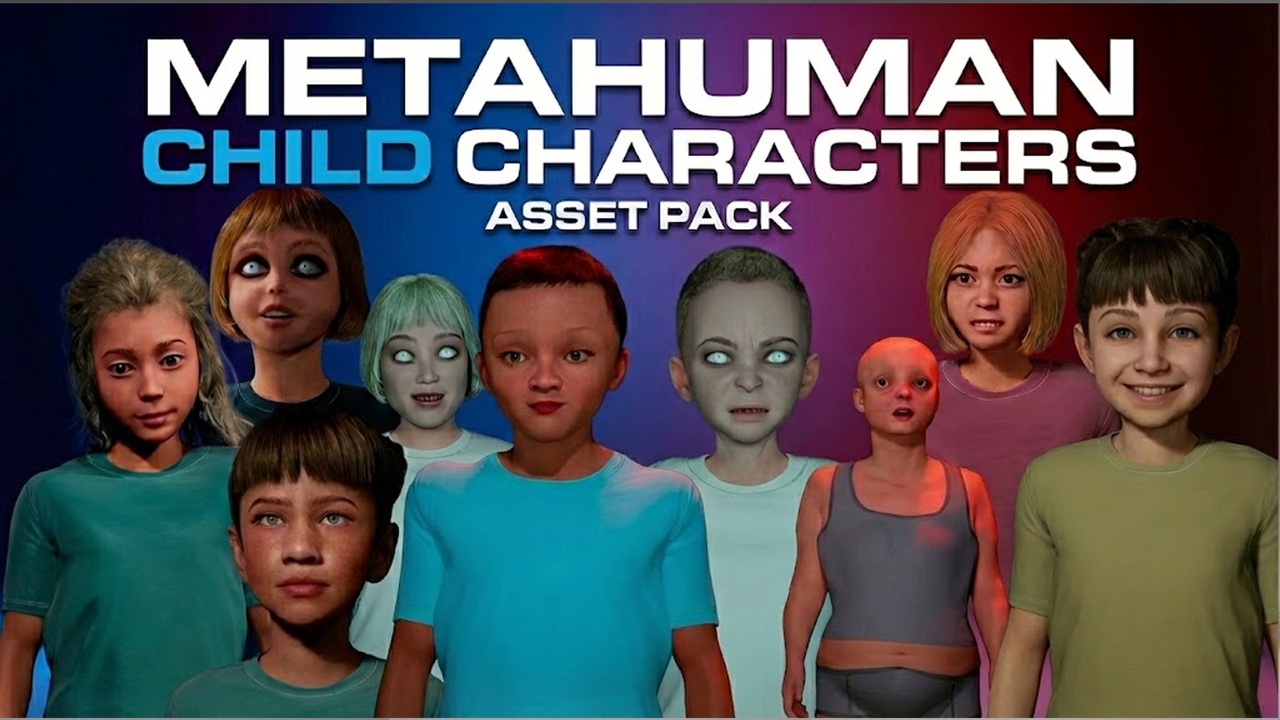 Metahuman Child Characters