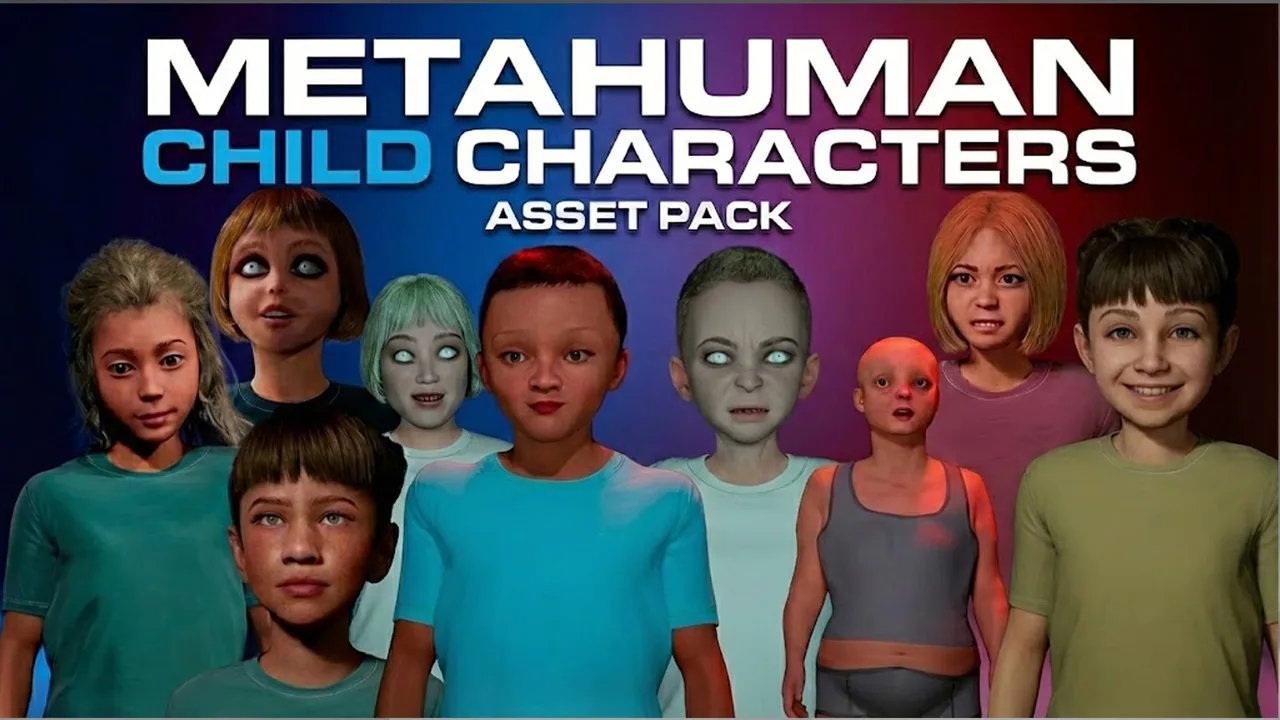 Metahuman Child Characters